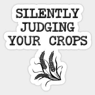 Silently Judging Your Crops - Farmer Sticker